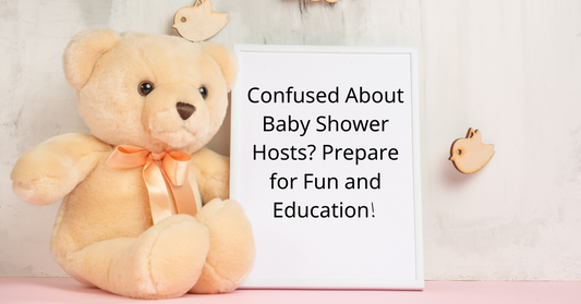 Confused About Baby Shower Hosts? Prepare for Fun and Education!