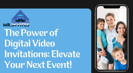 The Power of Digital Video Invitations Elevate Your Next Event!